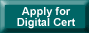 Apply for your Digital Certificate